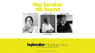 HepBeraberTekBaşına 02 / Fikirler ve Tartışma / Doç. Dr. Tansel Korkmaz, Nevzat Sayın, Murat Germen