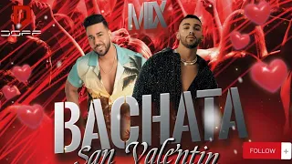 MIX SAN VALENTIN 2023 BACHATA (DJ DOPP)