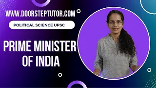 Prime Minister of India: Appointment, Term, Powers, Functions | Political Science UPSC