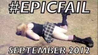 EPIC FAIL Compilation SEPTEMBER 2012 || FVC