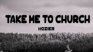 (Lyrics)  Hozier - Take Me To Church | Reminder 2023 |
