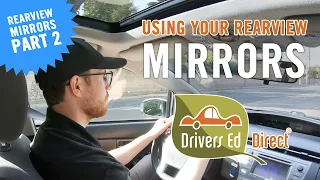 How to Use Your Rear-View Mirrors While Driving (Rearview Mirrors - Part 2 of 2)