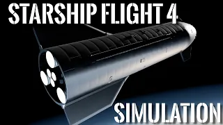 Starship Flight 4 Real Time Simulation (Incomplete)