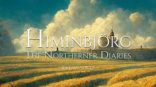 Jeremy Soule (The Northerner Diaries) — “Himinbjörg” [Extended] (1 Hr.)