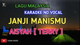 AISYAH - JANJI MANISMU ( KARAOKE ) NO VOCAL | LIRIK TEKS  TERRY