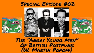 Special Episode #02 - The “Angry Young Men” of British Post-Punk (w. Martin Popoff) | bicyclelegs