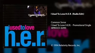 Common Sense - I Used To Love H.E.R. (Clean/Radio Edit)