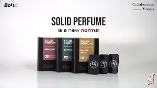 SOLID PERFUME | BOLT, PRODUCT VIDEO 2020