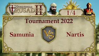 Tournament 2022 Stronghold Crusader 2 | 1/4 Natris vs Saumina