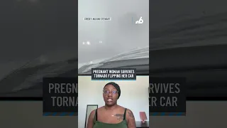 Pregnant woman survives tornado flipping her car