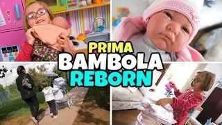 Prima BAMBOLA REBORN per Matilde: un giorno insieme