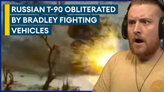 Royal Marine Reacts To Bradleys destroyed feared Russian T-90 tank