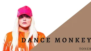 Dance Monkey - Tones (avec traduction)