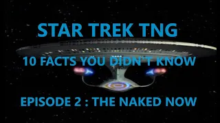 Star Trek TNG Ep2: The Naked Now Facts You Didn't Know