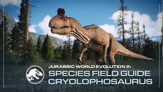 Species Field Guide | Cryolophosaurus | Jurassic World Evolution 2