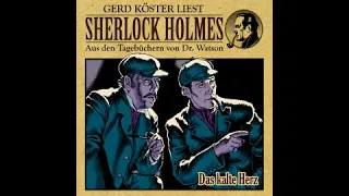 Das kalte Herz   Sherlock Holmes Hörbuch