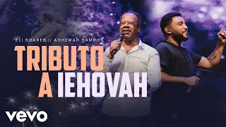 Eli Soares, Adhemar De Campos - Tributo A Iehovah