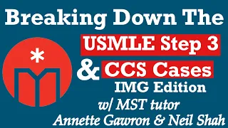 Breaking Down the USMLE Step 3 & CCS Cases — IMG Edition