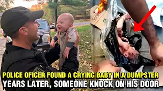 A police officer FOUND a crying baby in a dumpster and rescued her. Years later, he had a surprise.