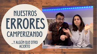 Errores y aciertos en nuestra camperización