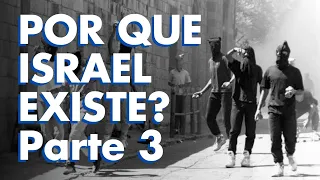 POR QUE ISRAEL EXISTE? - RESILIÊNCIA