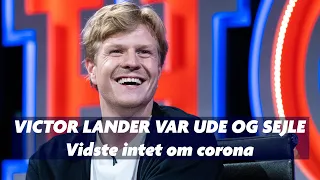 Victor Lander på en båd: Vidste intet om corona