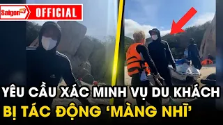 Chủ tịch Ninh Thuận YÊU CẦU XÁC MINH vụ du khách tố bị tác động “TỔN THƯƠNG MÀNG NHĨ” | SaigonTV