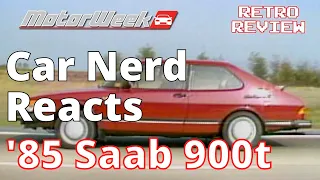 Car Nerd Reacts MotorWeek Retro Review '85 Saab 900T