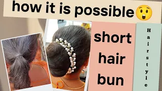 Beautiful short hair bun❤️simple and easy short hair bun don't miss this video🫶🙏