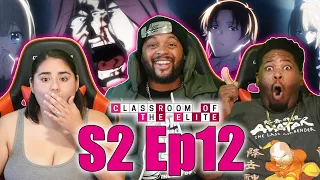 Top 5 MC! ? 🔥🔥🔥  The Classroom Of The Elite Episode Season 2 Episode 12 Reaction