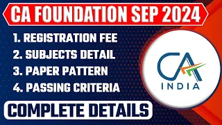 CA Foundation Dec 24 Registration Fee, Subjects Detail, Paper Patter, Passing Criteria | Full Info