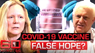 Scientist says a coronavirus vaccine in just 12 months is 'fake news' | 60 Minutes Australia