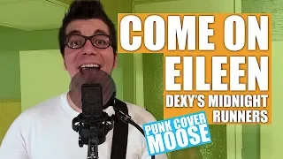 Dexy's Midnight Runners Come On Eileen song (Pop Punk cover by Punk Cover Moose)