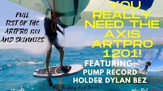 You really need the Axis ARTPRO 1201!Featuring Dylan Bez! How to wing foil Series