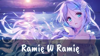 Ramię W Ramię (Nightcore)