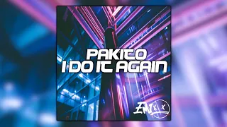 Pakito - I do it Again (Emixx Bootleg 2021)🔹