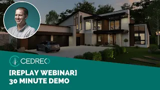 [Replay Webinar] Cedreo 30 minute webinar.