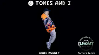 Tones And I - Dance Monkey (Bachata Remix DJ Cat)