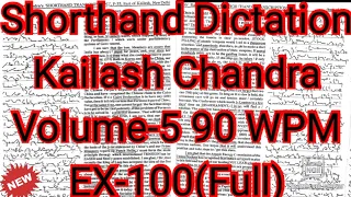 Kailash Chandra Transcription No 100 | 90 WPM | 1000 Words | Volume 5 #English_Shorthand