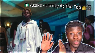 WHY DOES ASAKE FEEL LONLEY AT THE TOP 🥲🇳🇬// Official Video REACTION | UK