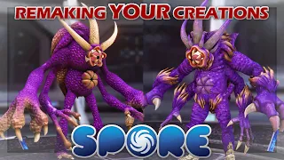 #05 Remaking YOUR Creations! | SPORE Creations Reborn