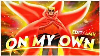 【Baryon mode💫 - On my Own】[Edit/AMV]