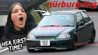 I Took My GIRLFRIEND On My FIRST EVER Lap Of The Nurburgring! *VTEC Swapped Civic EJ9*