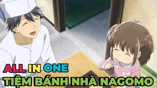 ALL IN ONE | Tiệm Bánh Nhà Nagumu | Review Anime Hay