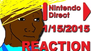 Nintendo Direct 1/15/2015 - Reaction!