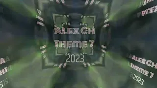 Alex Ch  - Theme 7 2023