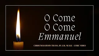O Come O Come Emmanuel: LYRIC VIDEO with piano accompaniment lower key