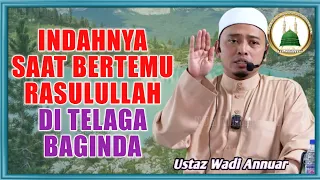 Pertemuan yang dinanti | Ustaz Wadi Annuar