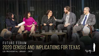 [LBJ Future Forum] 2020 Census and Implications for Texas