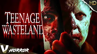 TEENAGE WASTELAND | HD HORROR MOVIE IN ENGLISH | FULL SCARY FILM | V HORROR